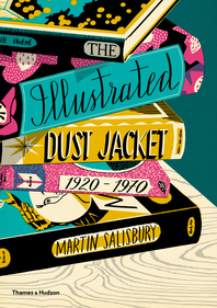 The Illustrated Dust Jacket, 1920-1970 Cover