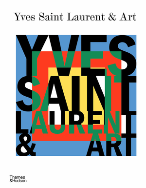 Thames & Hudson USA - Book - Yves Saint Laurent and Art