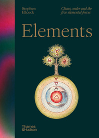 Elements: Chaos, order and the five elemental forces Cover