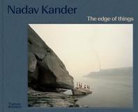 Nadav Kander - The Edge of Things Cover