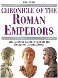 Chronicle of the Roman Emperors: The Reign-by-Reign Record of the Rulers of Imperial Rome Cover