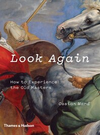 Look Again: How to Experience the Old Masters Cover