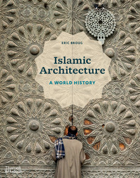 Islamic Architecture: A World History Cover