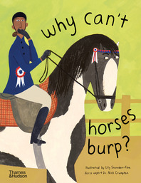 Why Can't Horses Burp?: Curious Questions About Your Favorite Pets Cover