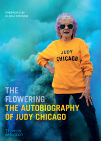 The Flowering: The Autobiography of Judy Chicago Cover