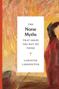 The Norse Myths That Shape the Way We Think Cover