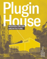 Plugin House: Modern Prefab Architecture Cover