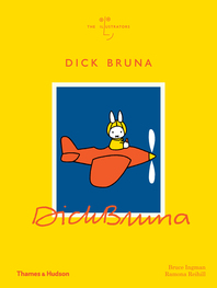 Dick Bruna: The Illustrators Cover