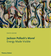 Jackson Pollock's Mural: Energy Made Visible Cover