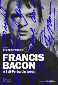 Francis Bacon: A Self-Portrait in Words Cover