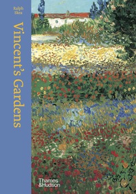Vincent's Gardens: Paintings and Drawings by van Gogh Cover