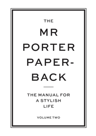 The Mr Porter Paperback: The Manual for a Stylish Life Cover