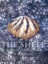The Shell: A World of Decoration and Ornament Cover