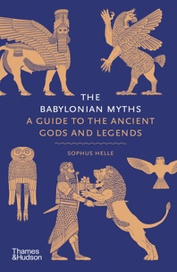 The Babylonian Myths: A Guide to the Ancient Gods and Legends Cover
