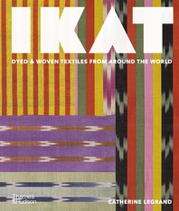 Ikat: Dyed & Woven Textiles from Around the World Cover