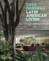 Casa Moderna: Latin American Living Cover