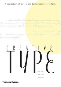Creative Type: A Sourcebook of Classic and Contemporary Letterforms Cover