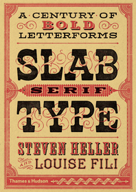Slab Serif Type: A Century of Bold Letterforms Cover