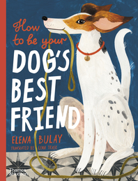 How to be Your Dog's Best Friend Cover