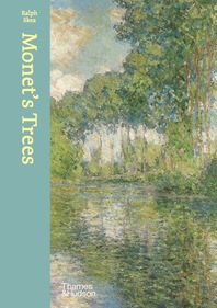 Monet's Trees: Paintings and Drawings by Claude Monet Cover