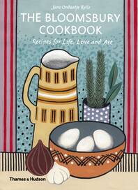 The Bloomsbury Cookbook: Recipes for Life, Love and Art Cover
