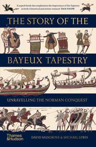The Story of the Bayeux Tapestry: Unraveling the Norman Conquest Cover