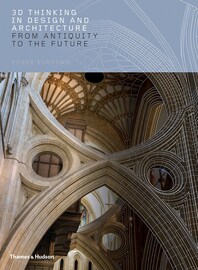 3D Thinking in Design and Architecture: From Antiquity to the Future Cover