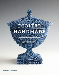 Digital Handmade: Craftsmanship and the New Industrial Revolution Cover