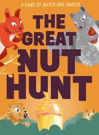 The Great Nut Hunt: A Game of Match and Snatch Cover