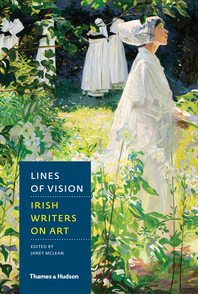 Lines of Vision: Irish Writers on Art Cover