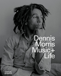 Dennis Morris: Music + Life Cover
