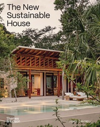 The New Sustainable House: Planet-Friendly Home Design Cover