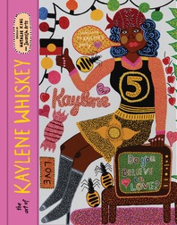 The Art of Kaylene Whiskey: Do You Believe in Love? Cover
