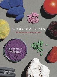 Chromatopia: An Illustrated History of Color Cover
