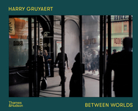 Harry Gruyaert: Between Worlds Cover