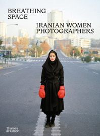 Breathing Space: Iranian Women Photographers Cover