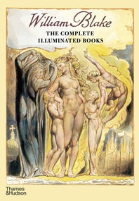 William Blake Complete Illuminated Books: The Complete Illuminated Books Cover