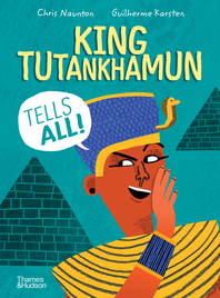 King Tutankhamun Tells All! Cover