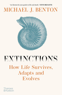 Extinctions: How Life Survived, Adapted and Evolved Cover
