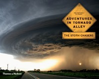Adventures in Tornado Alley: The Storm Chasers Cover