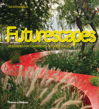 Futurescapes: Designers for Tomorrow's Outdoor Spaces Cover