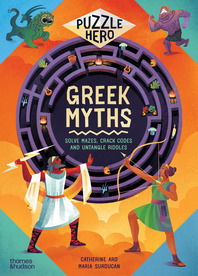 Greek Myths: Solve Mazes, Crack Codes and Untangle Riddles Cover
