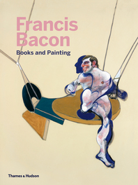 Francis Bacon: Books and Painting Cover