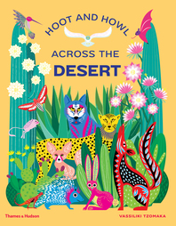 Hoot and Howl Across the Desert: Life in the World's Driest Deserts Cover