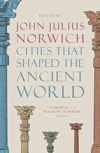 Cities that Shaped the Ancient World Cover