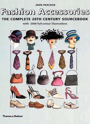 Thames & Hudson USA Book - Fashion Accessories: The Complete 20th Century Sourcebook