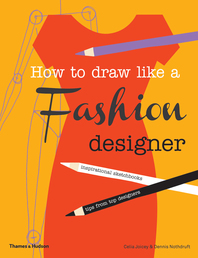 How to Draw Like a Fashion Designer: Tips from the top fashion designers Cover