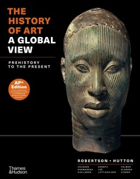 The History of Art: A Global View: Prehistory to the Present Cover