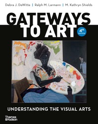 Gateways to Art: Understanding the Visual Arts Cover