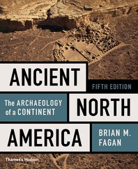 Ancient North America: The Archaeology of a Continent Cover
